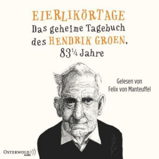 Audio Eierlikörtage (Hendrik Groen 1) Hendrik Groen