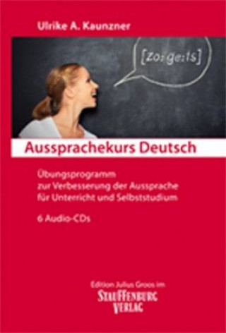 Аудио Aussprachekurs Deutsch Ulrike A. Kaunzner
