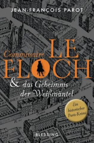 Kniha Commissaire Le Floch und das Geheimnis der Weißmäntel Jean-François Parot
