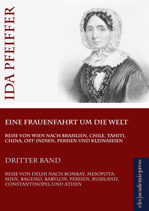 Kniha Eine Frauenfahrt um die Welt Ida Pfeiffer