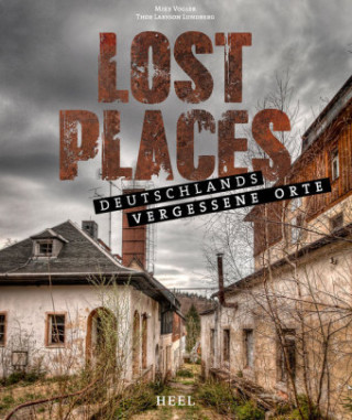 Carte Lost Places Mike Vogler