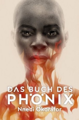 Kniha Das Buch des Phönix Nnedi Okorafor