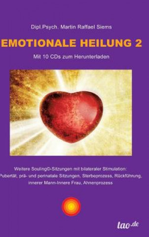 Könyv Emotionale Heilung 2 Martin Raffael Siems