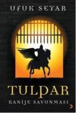 Kniha Tulpar Kanije Savunmasi Ufuk Seyar