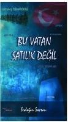 Book Bu Vatan Satilik Degil Erdogan Savran