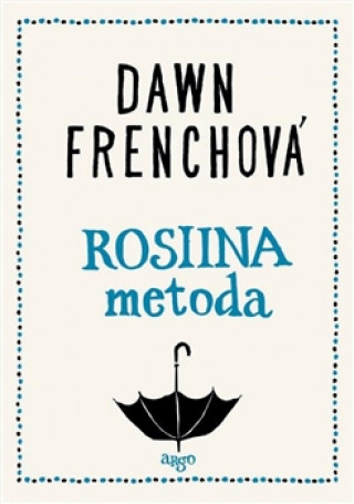 Kniha Rosiina metoda Dawn Frenchová
