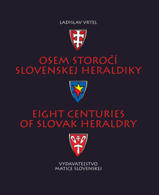 Book Osem storočí slovenskej heraldiky Ladislav Vrteľ