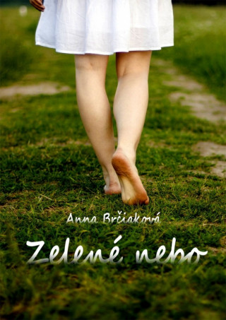 Kniha Zelené nebo Anna Brčiaková