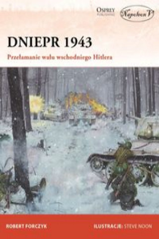 Книга Dniepr 1943 Robert Forczyk