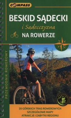 Kniha Przewodnik rowerowy Beskid Sadecki i Sadecczyzna na rowerze 