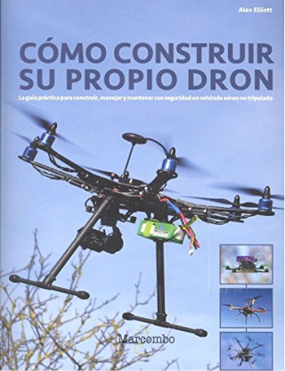 Kniha COMO CONSTRUIR SU PROPIO DRON ALEX ELLIOT