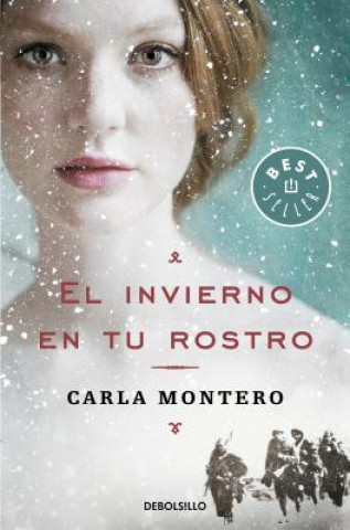 Book El invierno en tu rostro / Winter in Your Face Carla Montero