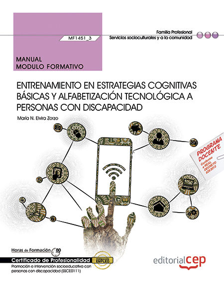 Carte Manual. Entrenamiento en estrategias cognitivas básicas y alfabetización tecnológica a personas con discapacidad (MF1451_3). Certificados de profesion 