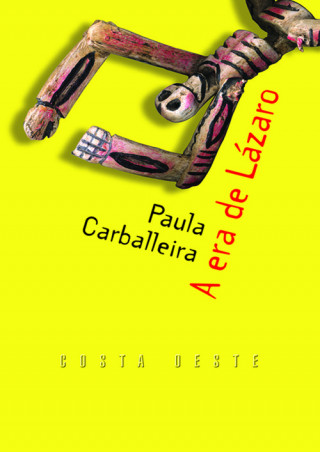 Книга A era de Lázaro Paula Carballeira Cabana