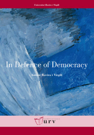 Kniha In defence of democracy A. Rovira i Virgili