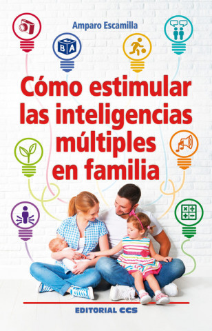 Kniha Cómo estimular las inteligencias múltiples en familia AMPARO ESCAMILLA GONZALEZ