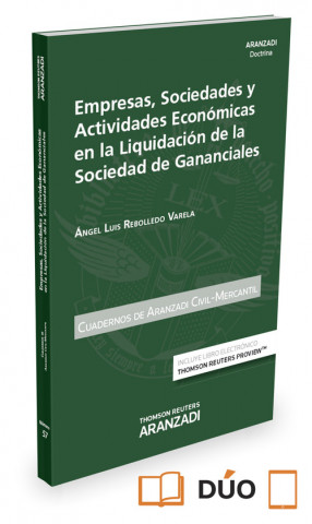 Könyv Empresas, sociedades y actividades económicas en la liquidación de las sociedad de gananciales (Papel + e-book) ANGEL LUIS REBOLLEDO VARELA