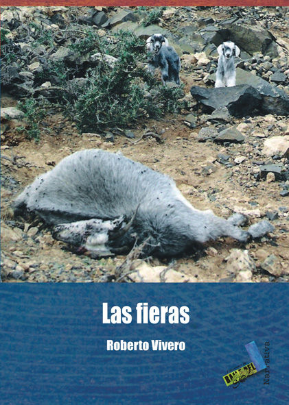 Knjiga Las fieras Roberto Vivero Rodríguez