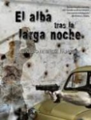 Книга El alba tras la larga noche 