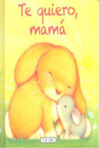 Carte Te quiero mamá 