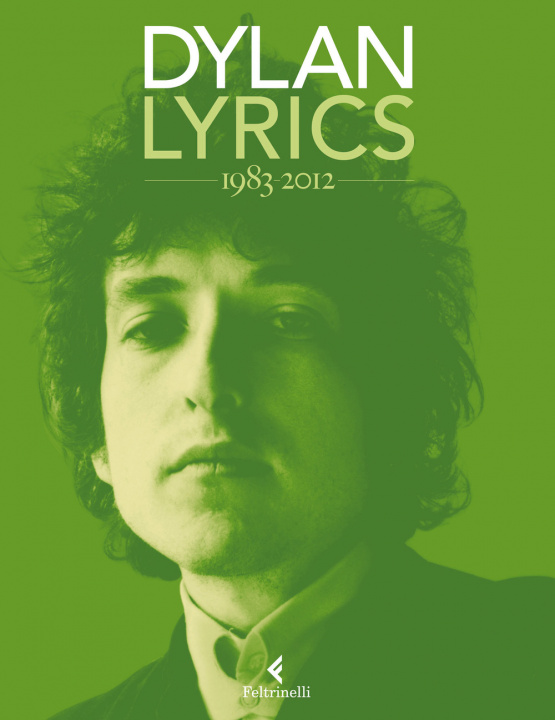 Carte Lyrics 1983-2012 Bob Dylan
