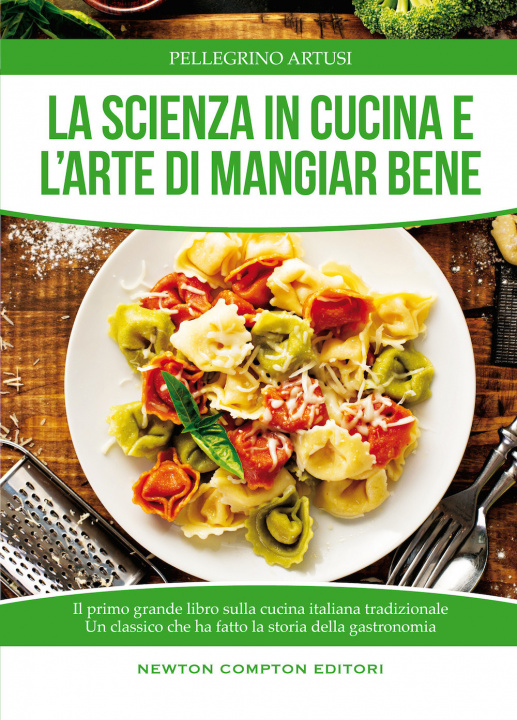 Kniha La scienza in cucina e l'arte di mangiare bene Pellegrino Artusi