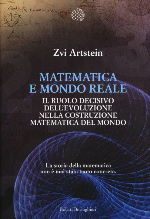 Kniha Matematica e mondo reale. Il ruolo decisivo dell'evoluzione nella costruzione matematica del mondo Zvi Artstein