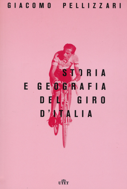 Kniha Storia e geografia del Giro d'Italia. Con e-book Giacomo Pellizzari