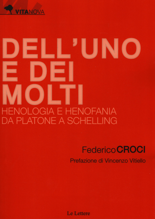 Książka Dell'uno e dei molti. Henologia e henofania da Platone a Schelling Federico Croci