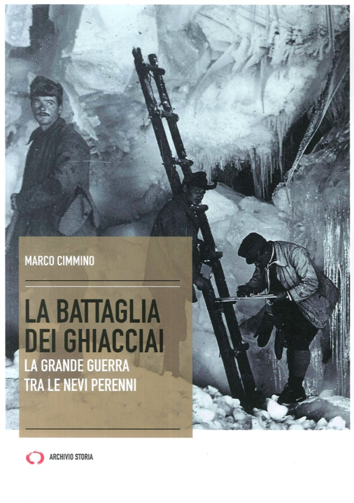Könyv La battaglia dei ghiacciai Marco Cimmino