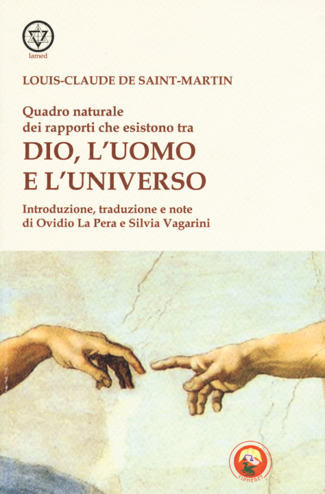 Kniha Quadro naturale dei rapporti che esistono tra Dio, l'Uomo e l'Universo Louis-Claude de Saint-Martin