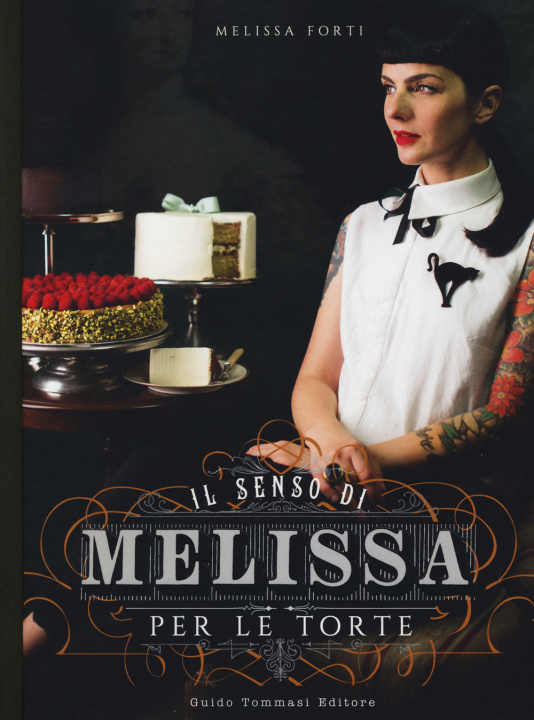 Книга Il senso di Melissa per le torte Forti Melissa