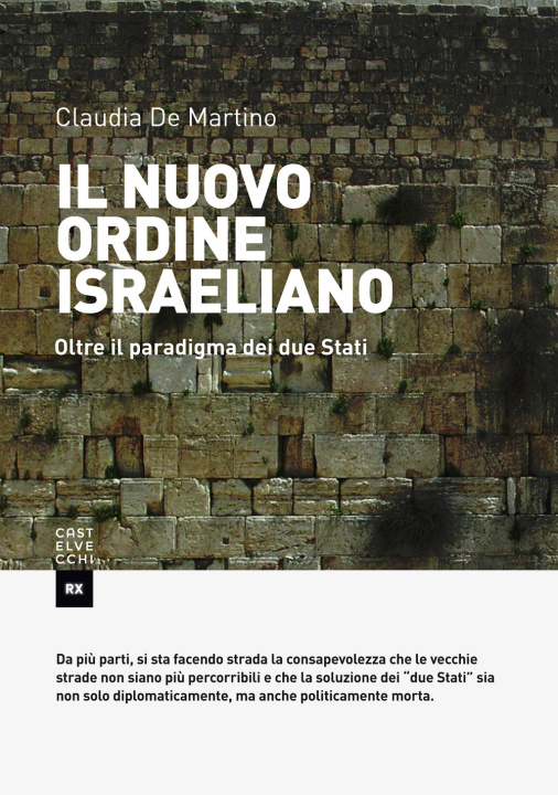 Carte Il nuovo ordine israeliano Claudia De Martino