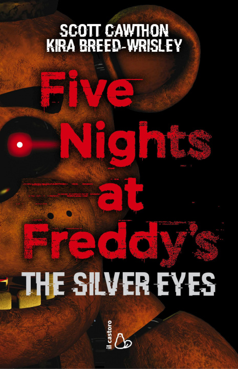 Kniha Five nights at Freddy's. The silver eyes Kira Breed-Wrisley