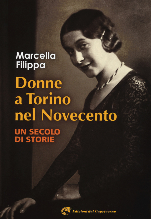 Kniha Donne a Torino nel Novecento Marcella Filippa