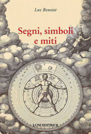 Buch Segni, simboli e miti Luc Benoist