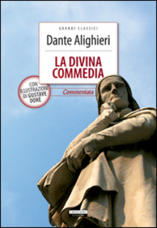 Carte La Divina Commedia. Ediz. integrale Dante Alighieri