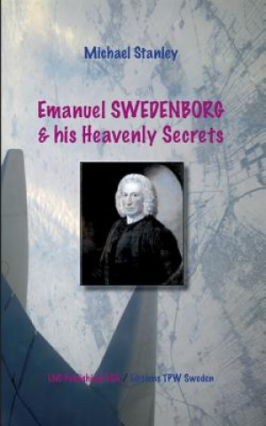 Libro Emanuel Swedenborg and his Heavenly Secrets Michael Stanley