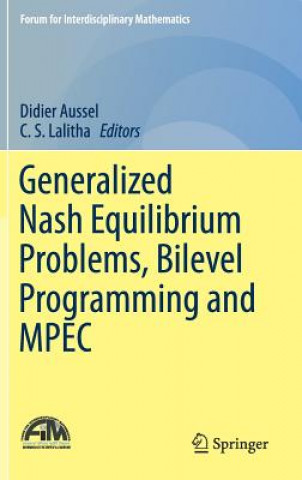 Kniha Generalized Nash Equilibrium Problems, Bilevel Programming and MPEC Didier Aussel