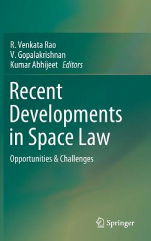 Книга Recent Developments in Space Law R. Venkata Rao