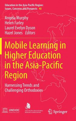 Kniha Mobile Learning in Higher Education in the Asia-Pacific Region Angela Murphy