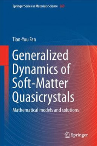 Kniha Generalized Dynamics of Soft-Matter Quasicrystals Tian-You Fan