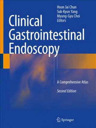 Knjiga Clinical Gastrointestinal Endoscopy Hoon Jai Chun