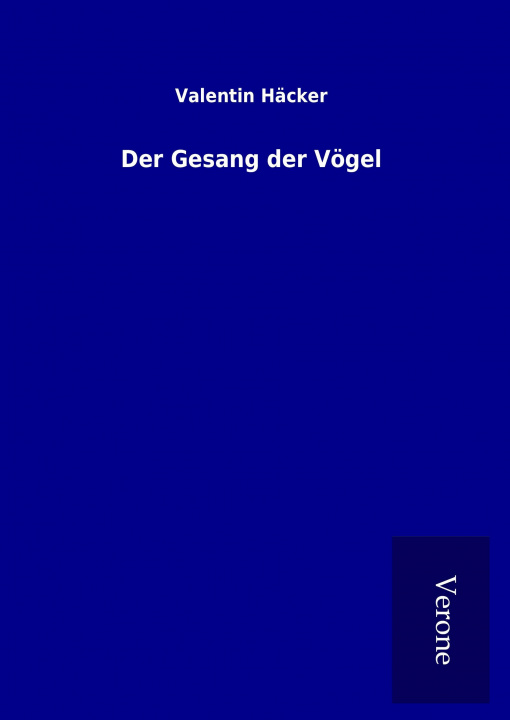 Carte Der Gesang der Vögel Valentin Häcker