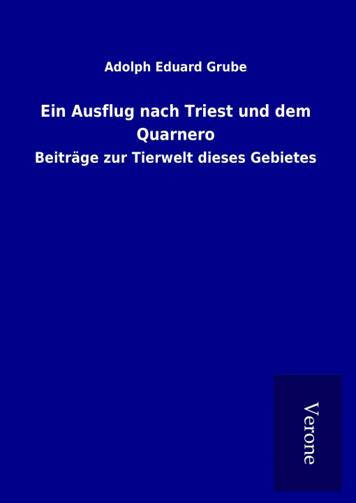 Kniha Ein Ausflug nach Triest und dem Quarnero Adolph Eduard Grube