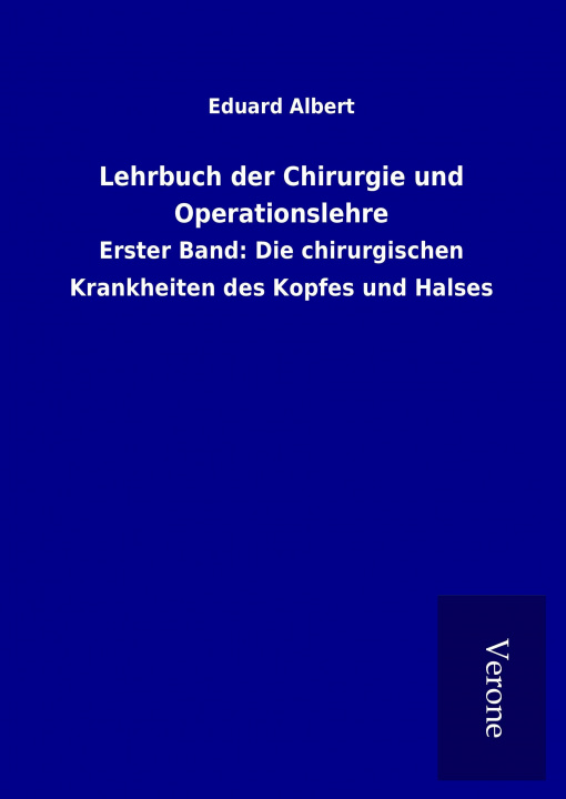 Book Lehrbuch der Chirurgie und Operationslehre Eduard Albert