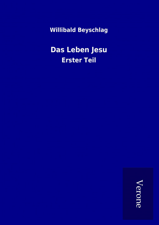 Buch Das Leben Jesu Willibald Beyschlag