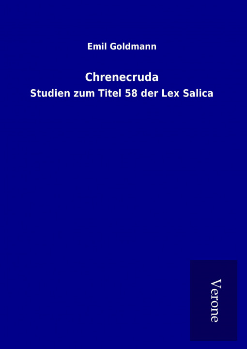 Buch Chrenecruda Emil Goldmann