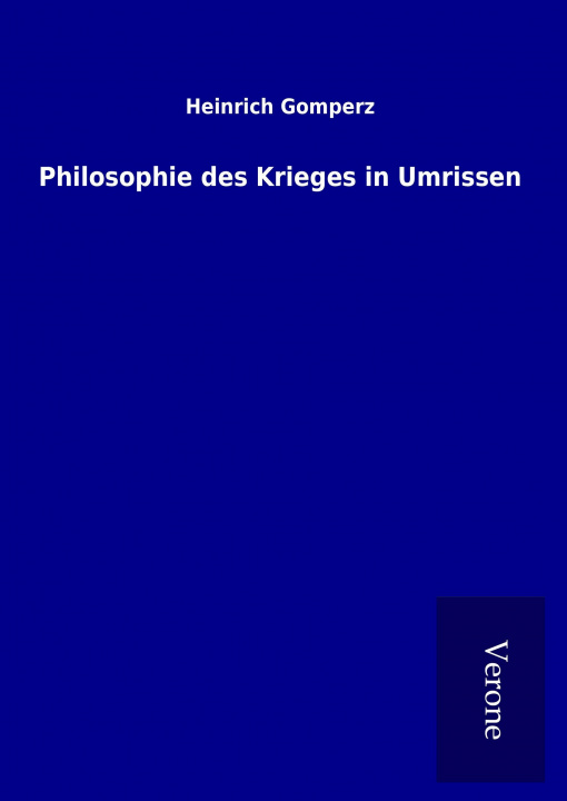 Buch Philosophie des Krieges in Umrissen Heinrich Gomperz