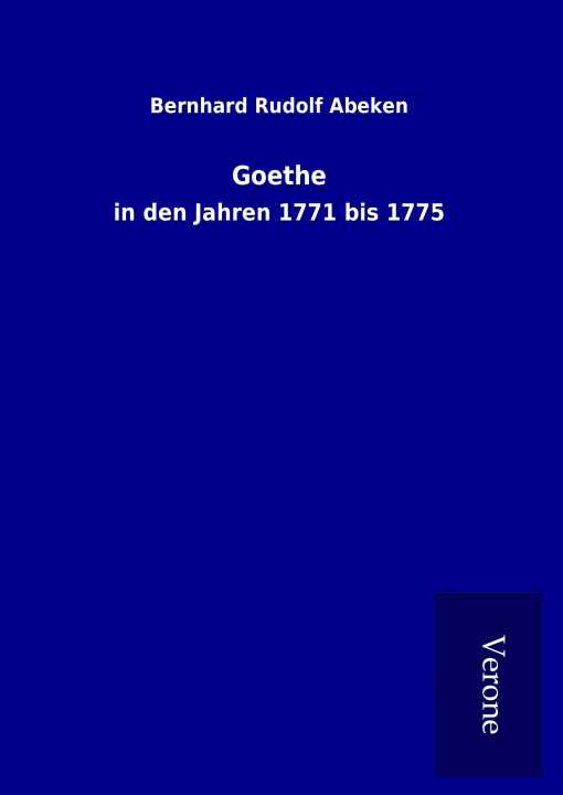 Könyv Goethe Bernhard Rudolf Abeken